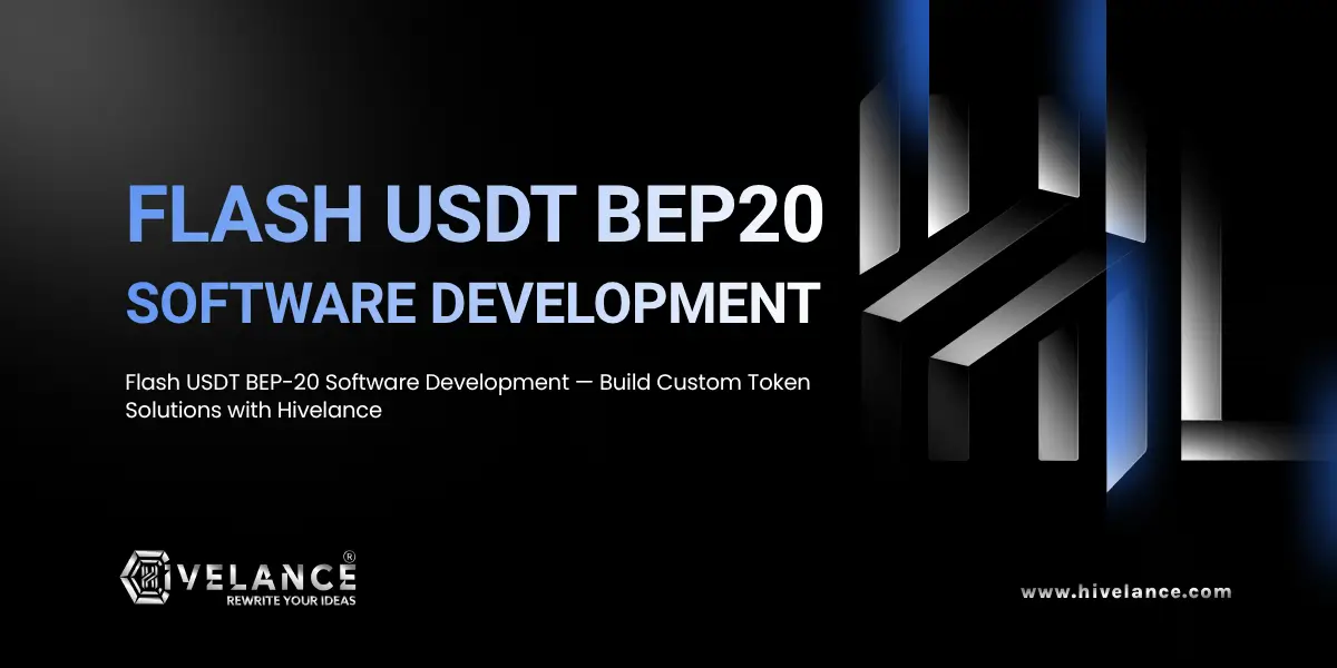 Flash USDT BEP-20 Software Development: Workflow & Business Use Cases